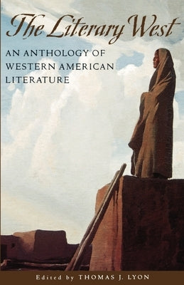 The Literary West by Lyon, Thomas J.