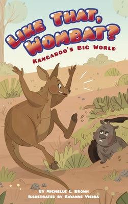 Like That, Wombat? by Brown, Michelle L.