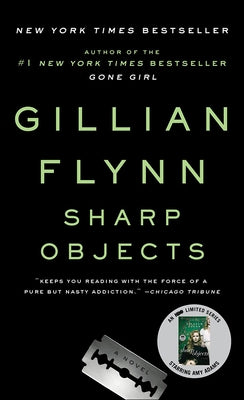 Sharp Objects by Flynn, Gillian