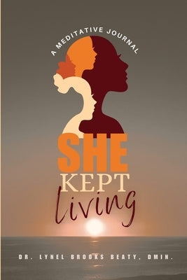 She Kept Living by Beaty, Lynel A.