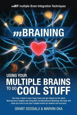 mBraining: Using your multiple brains to do cool stuff by Oka, Marvin