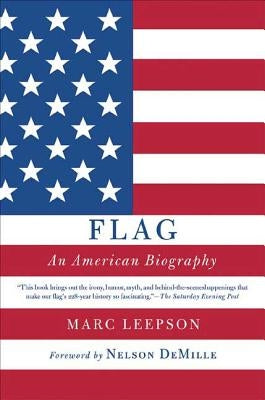 Flag: An American Biography by Leepson, Marc