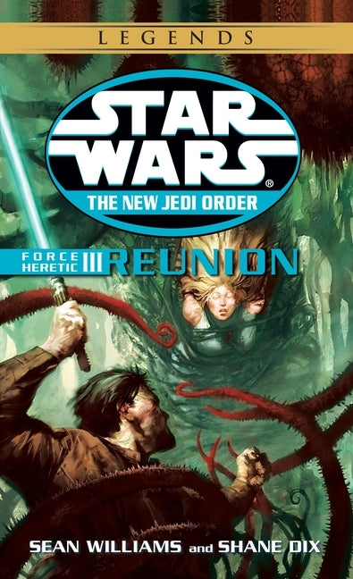 Force Heretic III: Reunion by Williams, Sean