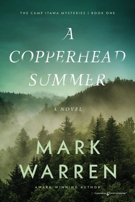 A Copperhead Summer by Warren, Mark