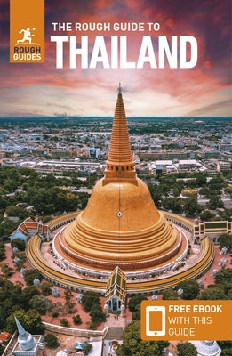 The Rough Guide to Thailand (Travel Guide with Ebook) by Guides, Rough