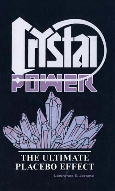 Crystal Power by Jerome, Lawrence E.