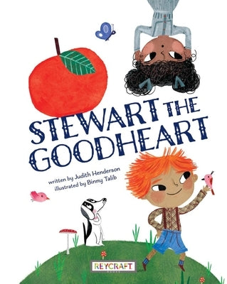 Stewart the Goodheart by Henderson, Judith