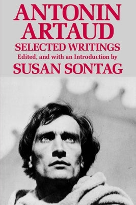 Antonin Artaud: Selected Writings by Artaud, Antonin