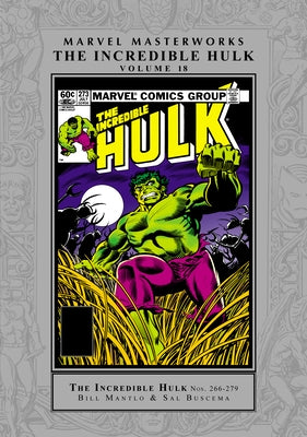 Marvel Masterworks: The Incredible Hulk Vol. 18 by Mantlo, Bill