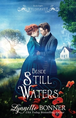 Beside Still Waters: A Christian Historical Western Romance by Bonner, Lynnette