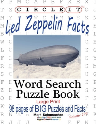 Circle It, Led Zeppelin Facts, Word Search, Puzzle Book by Lowry Global Media LLC