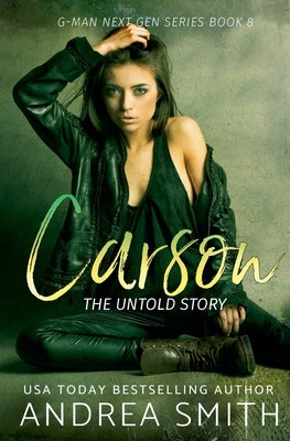 Carson: The Untold Story by Smith, Andrea
