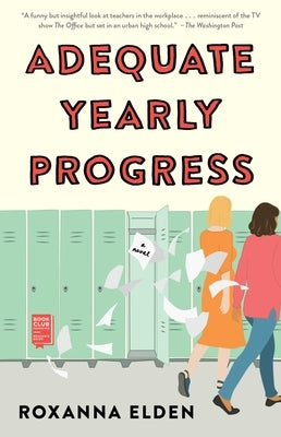 Adequate Yearly Progress by Elden, Roxanna