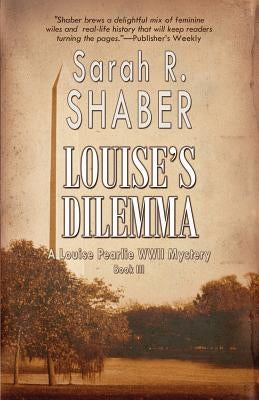 Louise's Dilemma by Shaber, Sarah R.