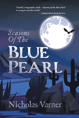 Seasons of the Blue Pearl by Varner, Nicholas