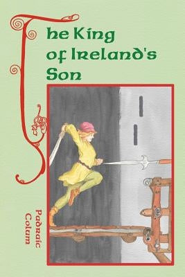 The King of Ireland's Son by Pogany, Willy