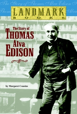 The Story of Thomas Alva Edison by Cousins, Margaret