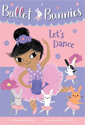 Ballet Bunnies #2: Let's Dance by Reddy, Swapna