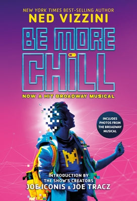 Be More Chill-Broadway Tie-In by Vizzini, Ned