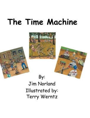 The Time Machine by Norland, Jim