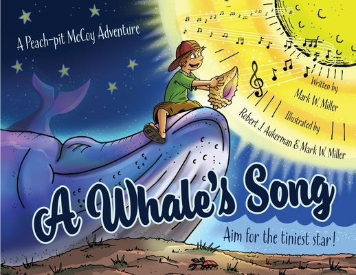 A Whale's Song by Miller, Mark W.