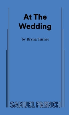 At the Wedding by Turner, Bryna