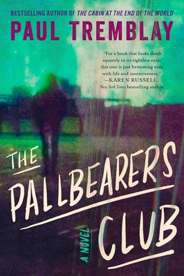 The Pallbearers Club by Tremblay, Paul