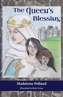 The Queen's Blessing by Polland, Madeleine