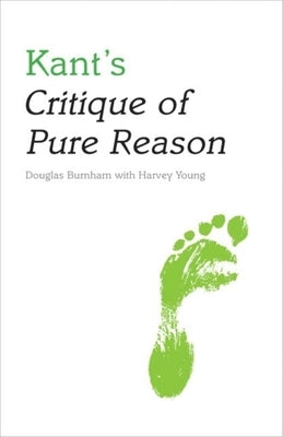 Kant's Critique of Pure Reason by Burnham, Douglas