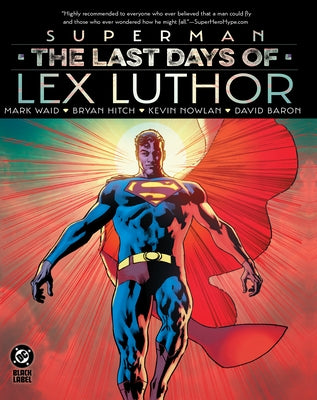Superman: The Last Days of Lex Luthor by Waid, Mark
