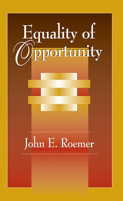 Equality of Opportunity by Roemer, John E.