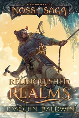 Relinquished Realms by Baldwin, Joaqu?n