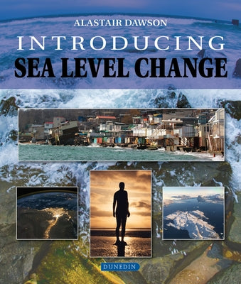 Introducing Sea Level Change by Dawson, Alastair