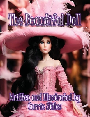 The Beautiful Doll by Stiles, Carrie