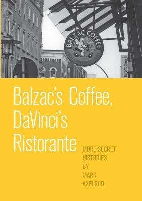 Balzac's Coffee, DaVinci's Ristorante by Axelrod, Mark