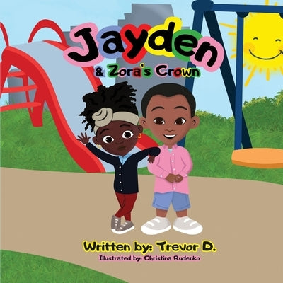 Jayden & Zora's Crown by Rudenko, Christina