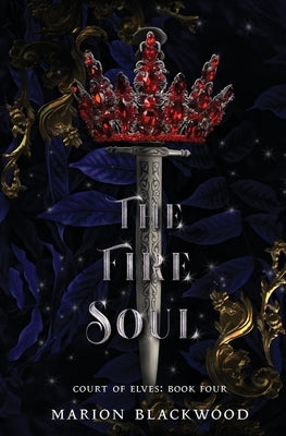 The Fire Soul by Blackwood, Marion