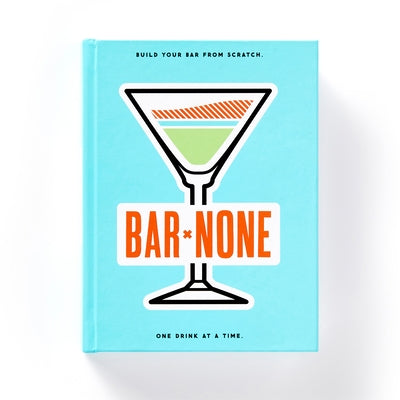 Bar None Drink Journal: (Small Notebook with Drink Recipes, Hardcover Bar Book) by Galison