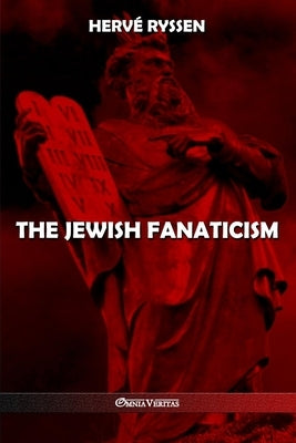 The Jewish fanaticism by Ryssen, Herv&#195;&#169;