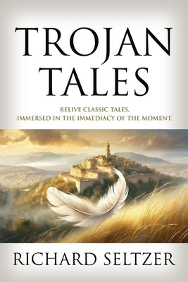 Trojan Tales by Seltzer, Richard