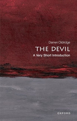 The Devil: A Very Short Introduction by Oldridge, Darren