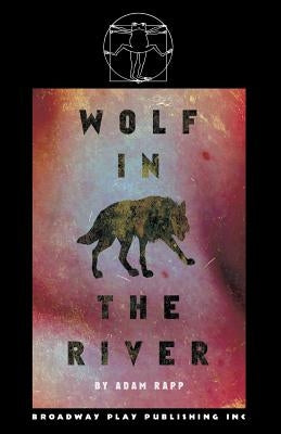 Wolf In The River by Rapp, Adam