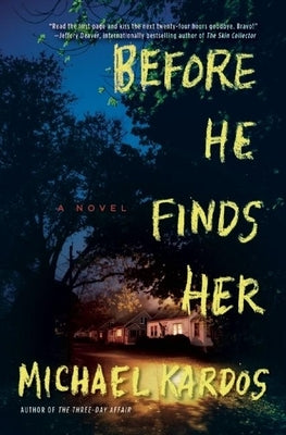 Before He Finds Her by Kardos, Michael