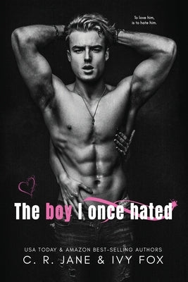 The Boy I Once Hated: Love & Hate Duet by Fox, Ivy