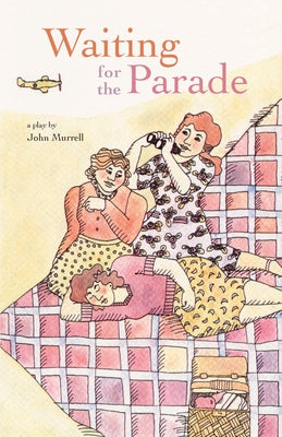 Waiting for the Parade by Murrell, John