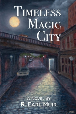 Timeless Magic City by Muir, R. Earl