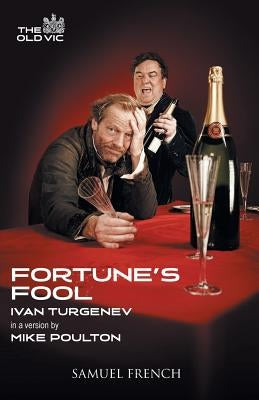 Fortune's Fool by Turgenev, Ivan Sergeevich