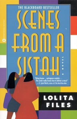 Scenes from a Sistah by Files, Lolita