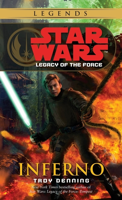 Inferno: Star Wars Legends (Legacy of the Force) by Denning, Troy