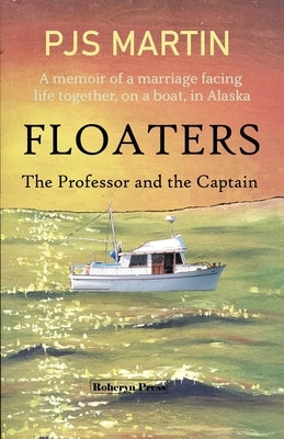 Floaters: The Professor and the Captain by Martin, Pjs